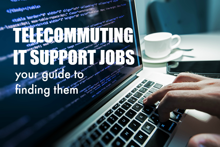 telecommuting IT support jobs